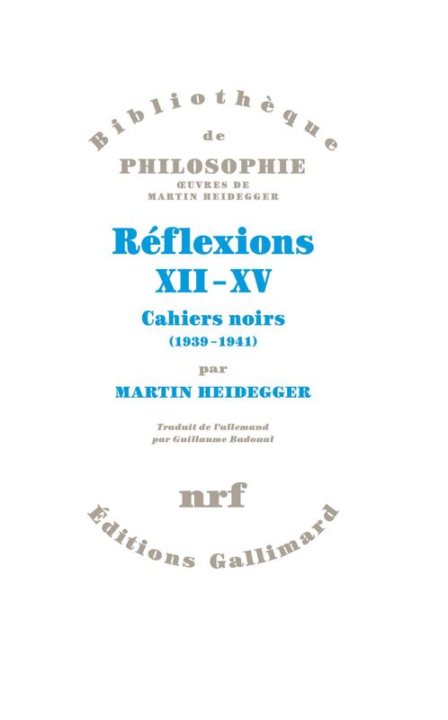 Réflexions XII-XV. Cahiers noirs 1939 - 1941