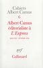 Albert Camus éditorialiste à "L'Express" (Mai 1955 - Février 1956)