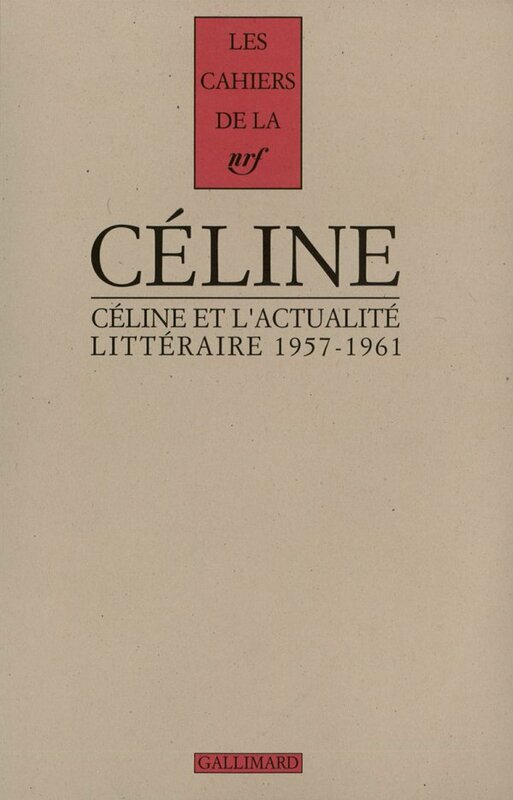 Céline et l'actualité littéraire (1957-1961)
