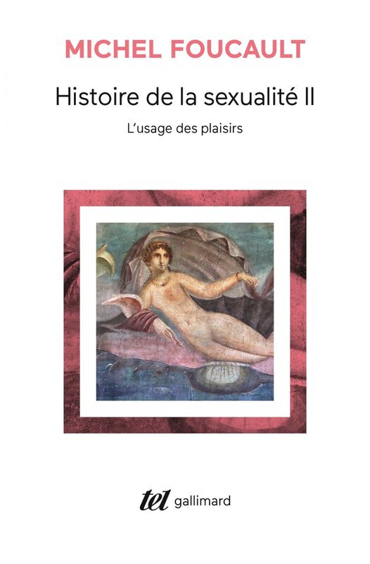 Histoire de la sexualité (Tome 2) - L'usage des plaisirs