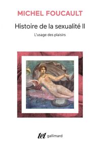 Histoire de la sexualité (Tome 2) - L'usage des plaisirs