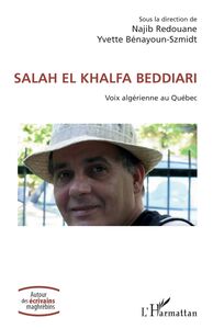 SALAH EL KHALFA BEDDIARI Voix algérienne au Québec