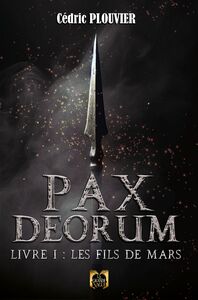 Pax Deorum - Livre 1 Les fils de Mars