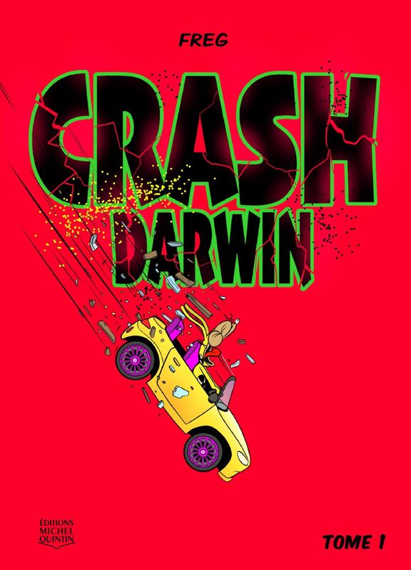 Crash Darwin - Tome 1