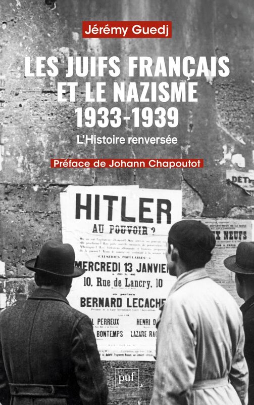 Les Juifs français et le nazisme 1933-1939 L’Histoire renversée