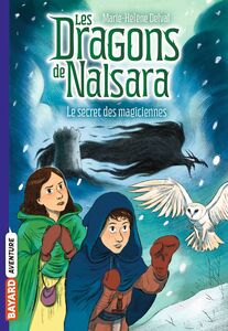 Les dragons de Nalsara, Tome 07 Le secret des magiciennes