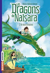 Les dragons de Nalsara, Tome 01 L'île aux dragons