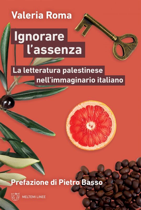 Ignorare l'assenza La letteratura palestinese nell’immaginario italiano