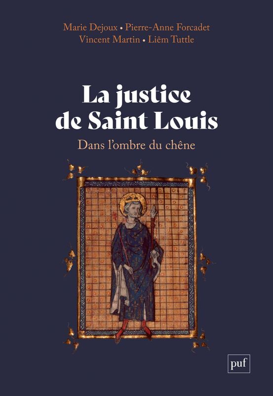 La justice de saint Louis Dans l'ombre du chêne