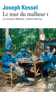 Le tour du malheur (Tome 1) - La Fontaine Médicis - L'Affaire Bernan