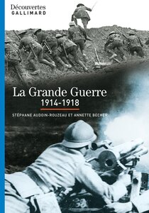 La Grande Guerre (1914-1918) - Découvertes Gallimard La Première Guerre mondiale