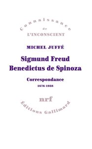 Sigmund Freud – Benedictus de Spinoza. Correspondance 1676-1938