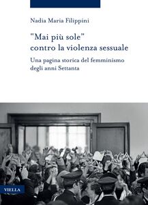 “Mai più sole” contro la violenza sessuale Una pagina storica del femminismo degli anni Settanta