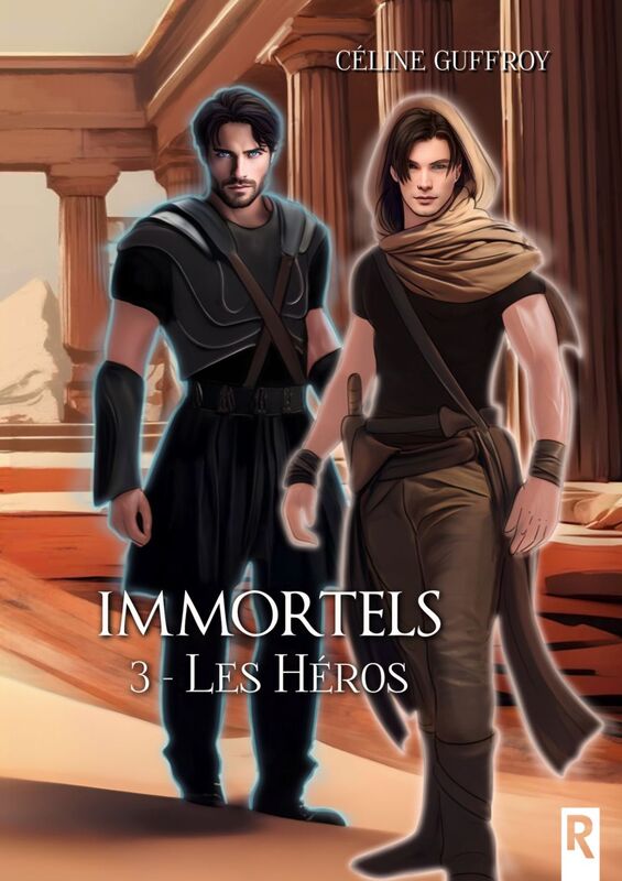 Immortels, Tome 3 Les héros