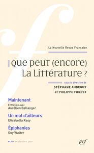 La Nouvelle Revue Française (n° 609) - Que peut (encore) la littérature ? (Septembre 2014)