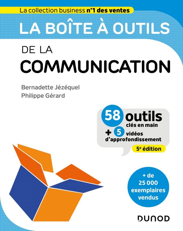 La boîte à outils de la Communication - 5e éd. 58 outils et méthodes