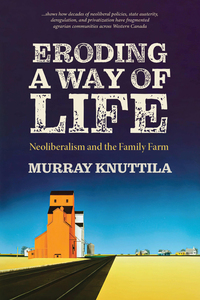 Eroding a Way of Life Neoliberalism and the Family Farm