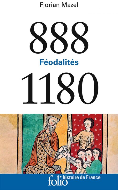 888-1180. Féodalités