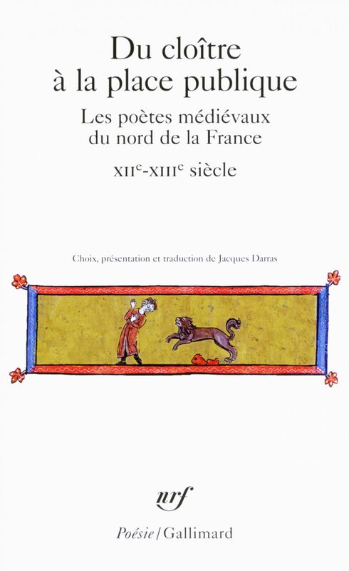 Du cloître à la place publique. Les poètes médiévaux du nord de la France (XIIᵉ-XIVᵉ siècle)