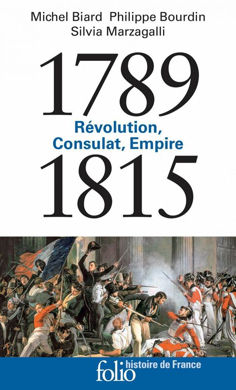 1789-1815. Révolution, Consulat, Empire