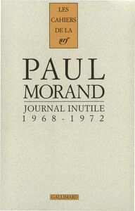 Journal inutile (Tome 1) - 1968-1972