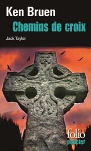 Chemins de croix. Une enquête de Jack Taylor