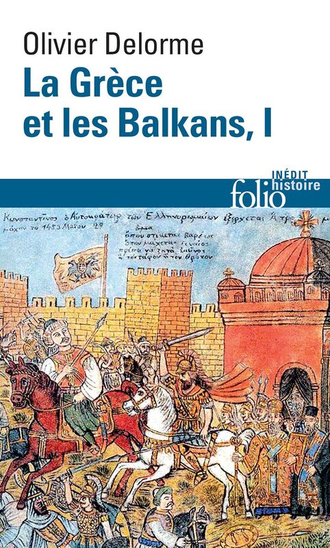 La Grèce et les Balkans (Tome 1)