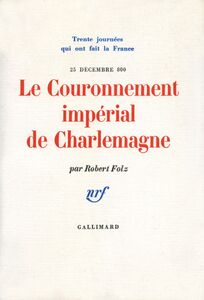 Le Couronnement impérial de Charlemagne (25 décembre 800)
