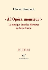 "À l'Opéra, monsieur !". La musique dans les Mémoires de Saint-Simon