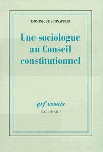 Une sociologue au Conseil Constitutionnel