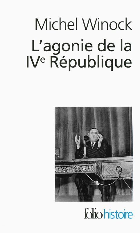 L'agonie de la IVe République, le 13 mai 1958 13 mai 1958