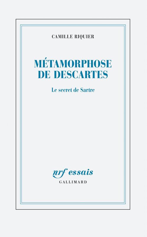 Métamorphoses de Descartes. Le secret de Sartre