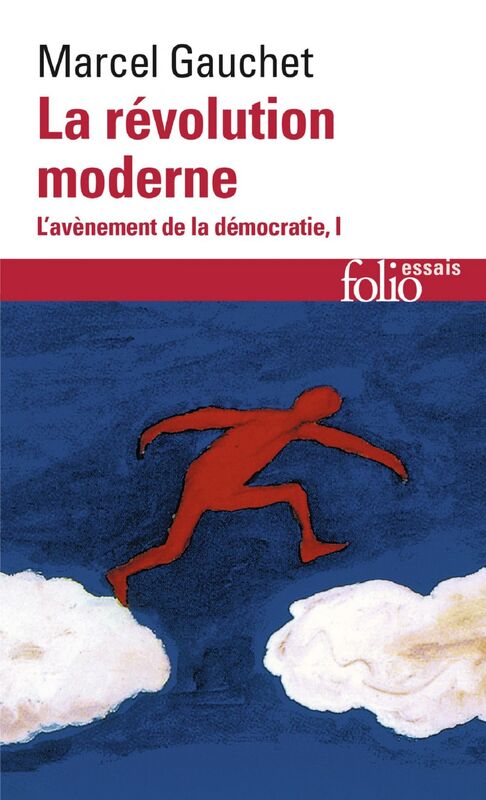 L'avènement de la démocratie (Tome 1) - La révolution moderne