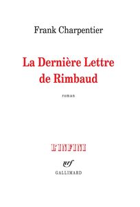 La dernière lettre de Rimbaud