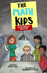 An Incorrect Solution The Math Kids (Book 5)