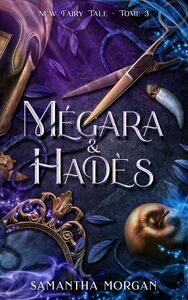 Mégara & Hadès - New Fairy Tale Tome 3