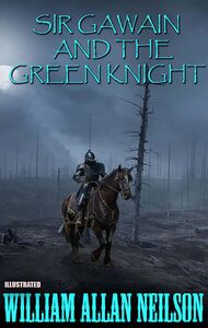 Sir Gawain and the Green Knight. Illustrated