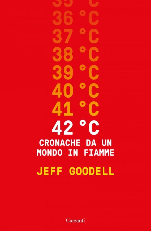 42° C. Cronache da un mondo in fiamme