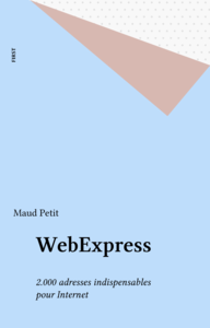 WebExpress 2.000 adresses indispensables pour Internet