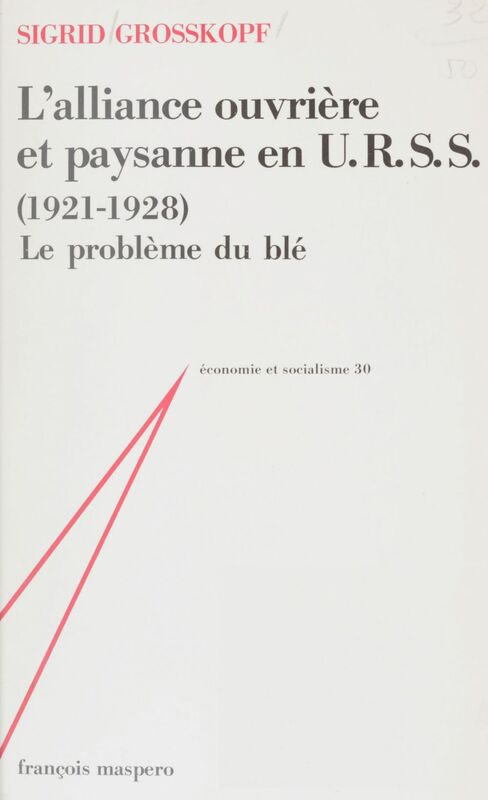 L'Alliance ouvrière et paysanne en U.R.S.S. (1921-1928)
