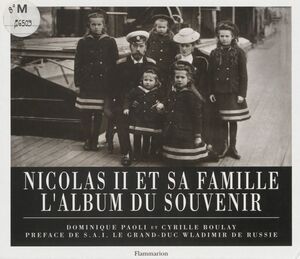 Nicolas II et sa famille L'album du souvenir