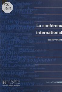 La Conférence internationale et ses variantes