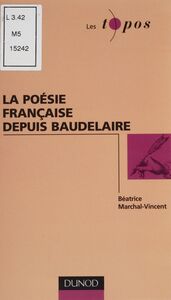 La Poésie française depuis Baudelaire