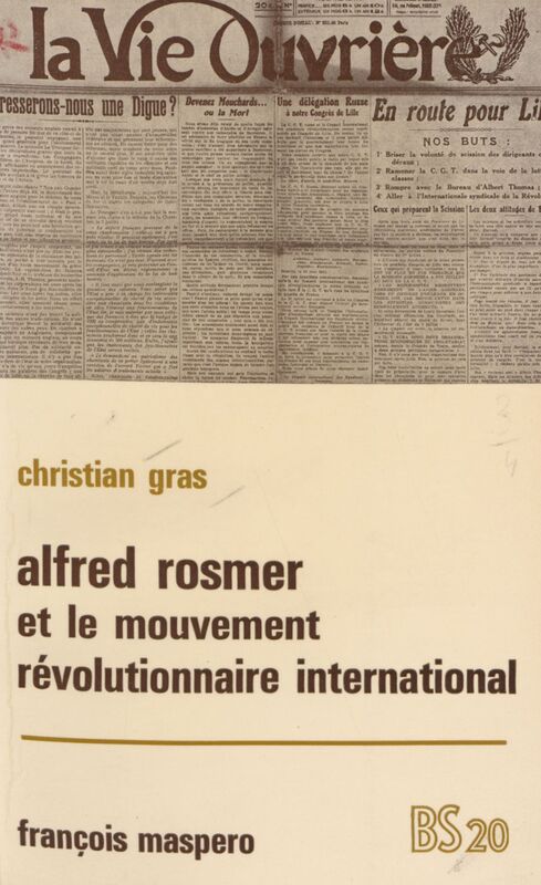 Alfred Rosmer (1877-1964) et le mouvement révolutionnaire international