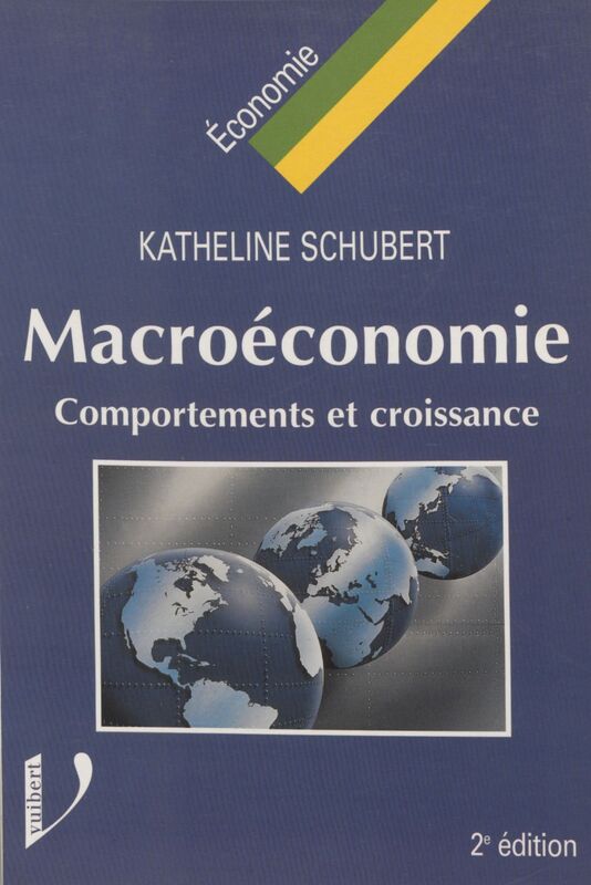 Macroéconomie Comportements et croissance