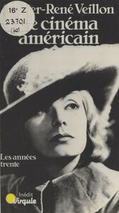 Le cinéma américain (2) Les Années trente, 1929-1945