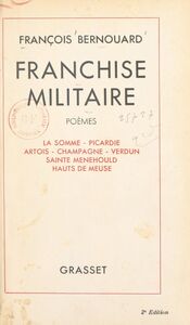 Franchise militaire Somme, Picardie, Artois, Alsace, Hauts-de-Meuse, Verdun, Champagne, Sainte-Menehould