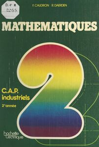 Mathématiques 3e préparatoire, C.A.P. industriels, 2e année