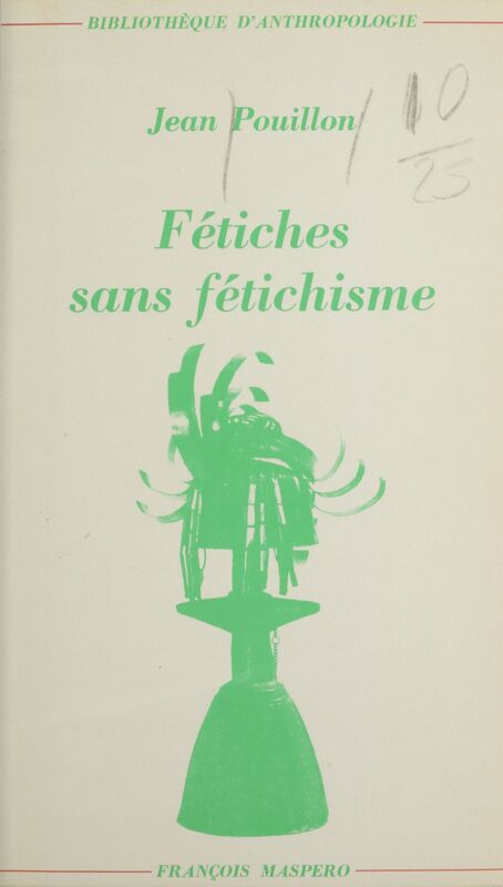 Fétiches sans fétichisme