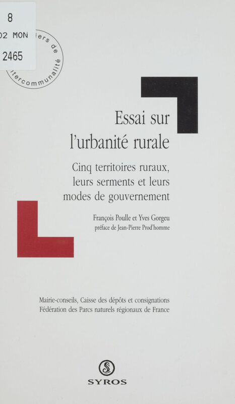 Essai sur l'urbanité rurale Cinq territoires ruraux, leurs serments et leurs modes de gouvernement